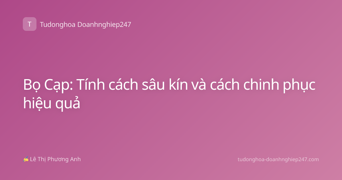 Bọ Cạp: Tính cách sâu kín và cách chinh phục hiệu quả